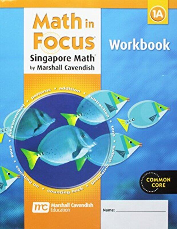 

Math In Focus Singapore Math Student Workbook Book A Grade 1 By Great Source Paperback