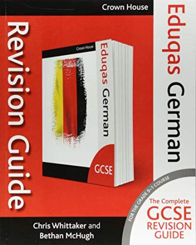 

Eduqas GCSE Revision Guide German by PhD Laura TuleyPhD John White-Paperback