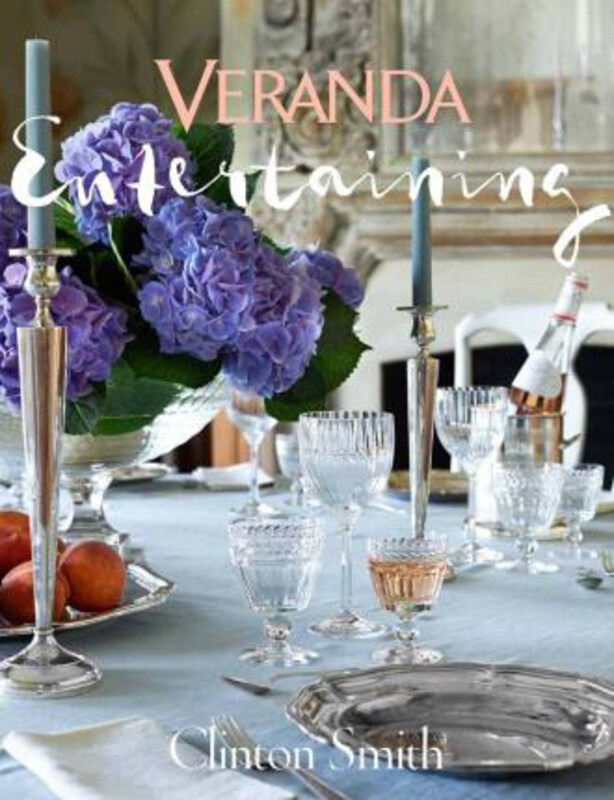 

Veranda Entertaining, Hardcover Book, By: Clinton Smith