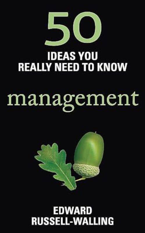 

50 Management Ideas You Really Need to Know by Edward Russell-Walling-Paperback