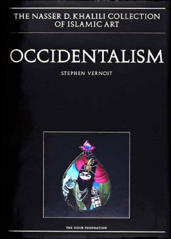 

Occidentalism Islamic Art In The 19Th Century By Stephen Vernoit -Hardcover