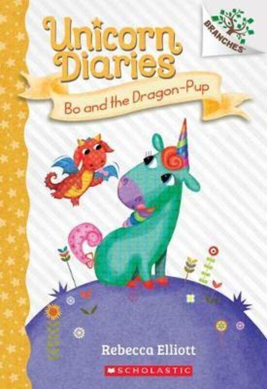 

Bo and the Dragon-Pup: A Branches Book (Unicorn Diaries #2), 2.paperback,By :Elliott, Rebecca - Elliott, Rebecca