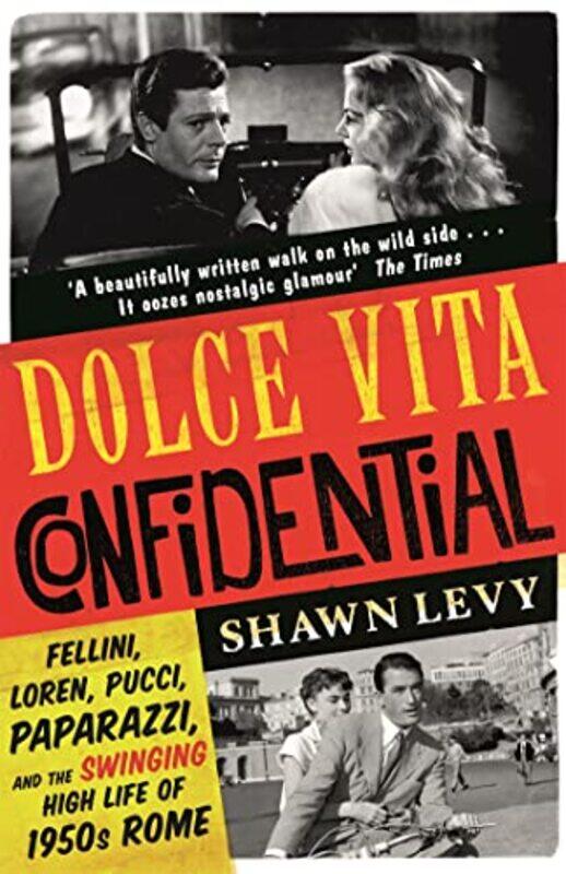 

Dolce Vita Confidential by Shawn Levy-Paperback