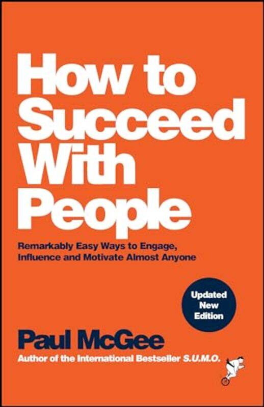 

How to Succeed with People by Paul Paul McGee Associates, UK McGee-Paperback