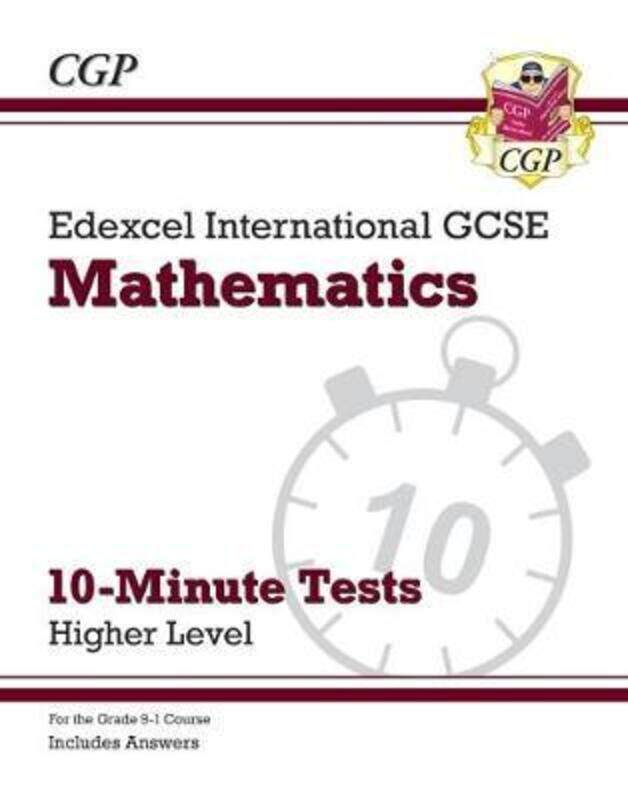 

Grade 9-1 Edexcel International GCSE Maths 10-Minute Tests - Higher (includes Answers)