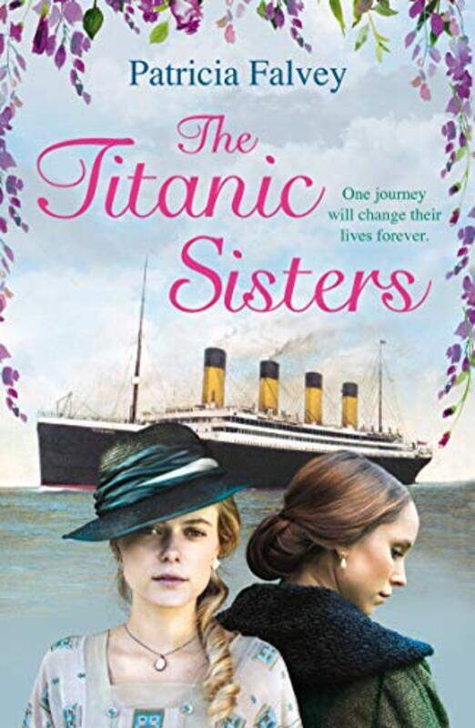 

The Titanic Sisters by Patricia Falvey-Paperback