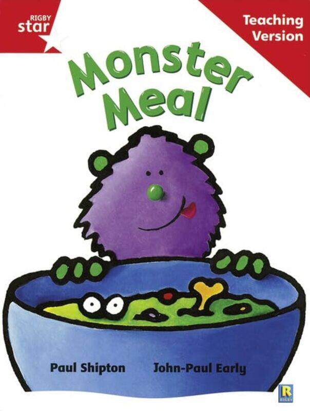 

Rigby Star Guided Reading Red Level Monster Meal Teaching Version by Kashyap Dhital-Paperback