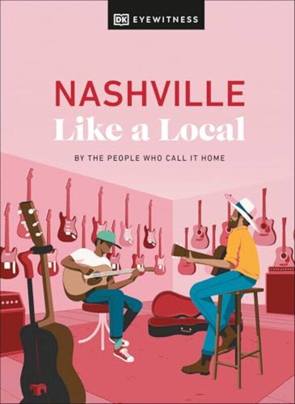 

Nashville Like A Local Hardcover