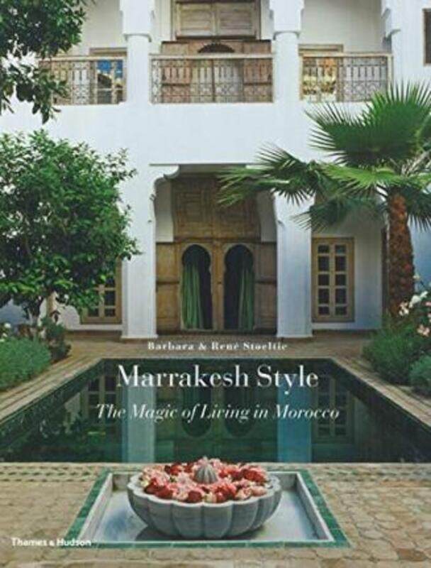 

Marrakesh Style: The Magic of Living in Morocco.Hardcover,By :Barbara Stoeltie