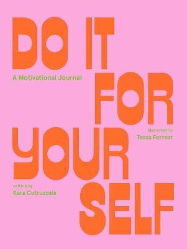

Do It For Yourself (Guided Journal): A Motivational Journal.paperback,By :Cutruzzula, Kara - Forrest, Tessa