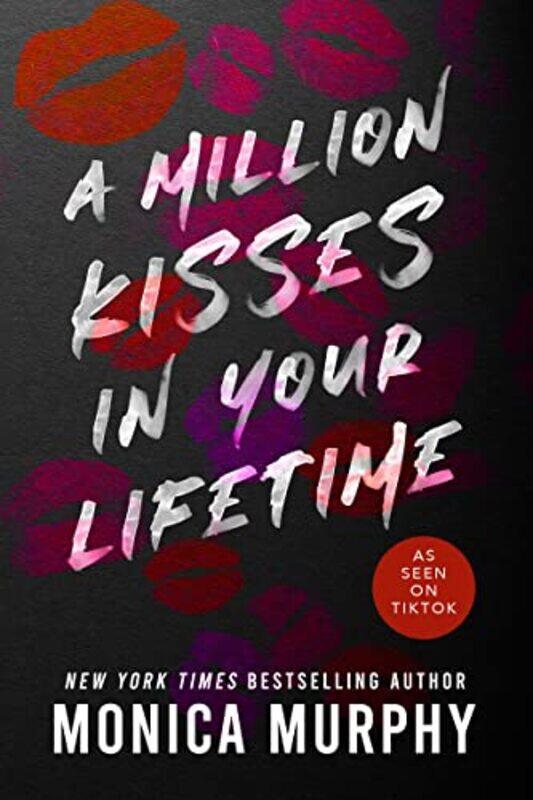 

A Million Kisses In Your Lifetime by Monica Murphy-Paperback