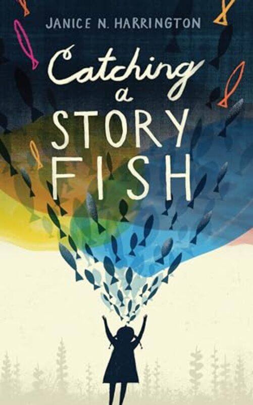 

Catching a Storyfish by Janice N Harrington-Paperback