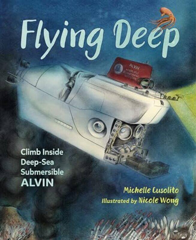 

Flying Deep by Michelle CusolitoNicole Wong-Paperback