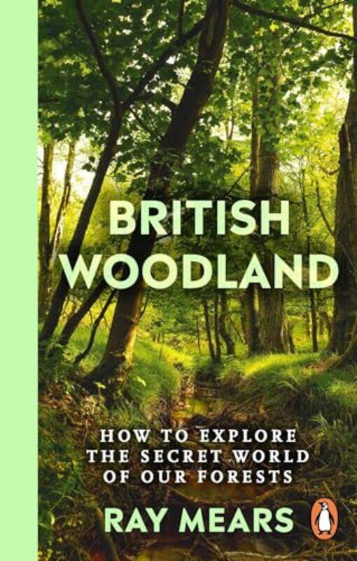 

British Woodland by Ray Mears -Paperback