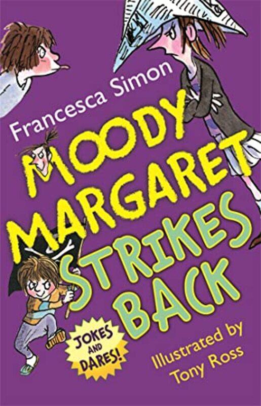 

Moody Margaret Strikes Back by Francesca SimonTony Ross-Paperback