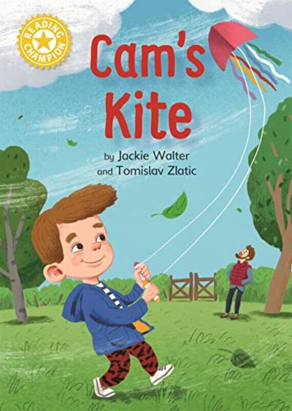 

Reading Champion Cams Kite by Jackie WalterTomislav Zlatic-Paperback