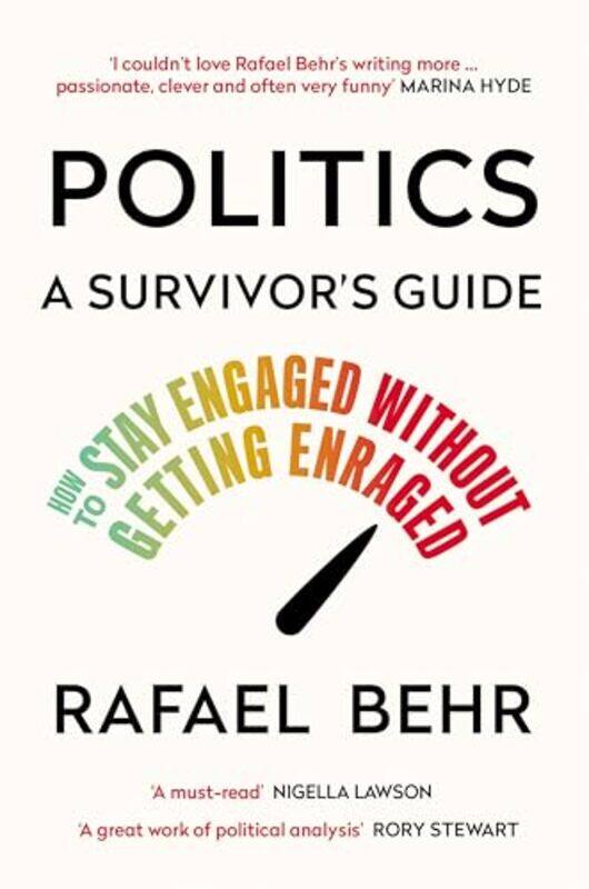

Politics A Survivor’s Guide by Rafael Behr-Paperback