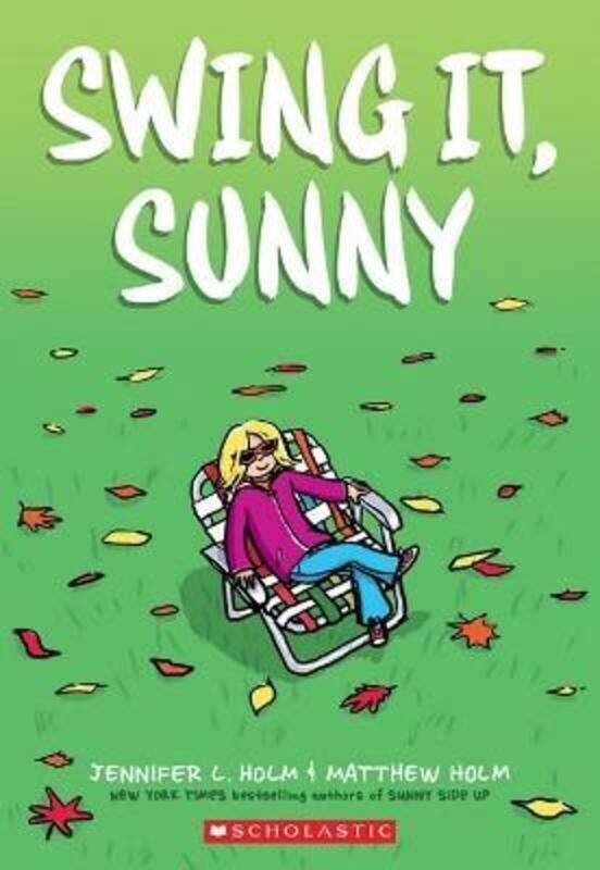 

Swing it, Sunny (Sunny #2),Paperback,ByHolm, Jennifer L - Holm, Matthew