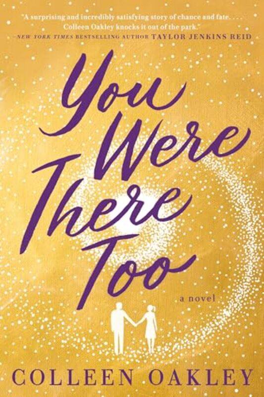 

You Were There Too by Colleen Oakley-Paperback