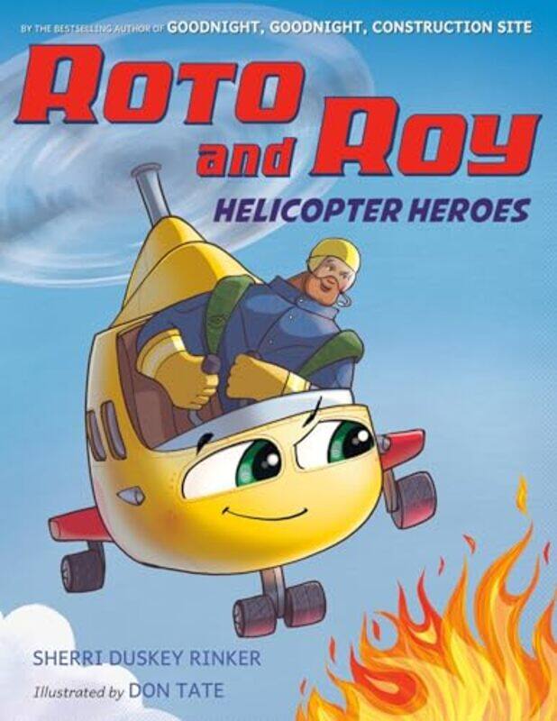 

Roto And Roy Helicopter Heroes By Rinker Sherri Duskey - Hardcover