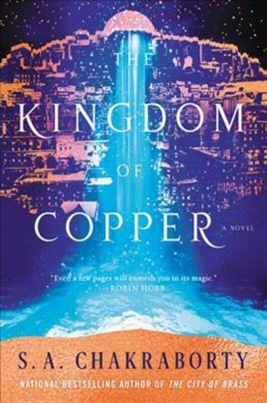 

The Kingdom of Copper.paperback,By :Chakraborty, S A