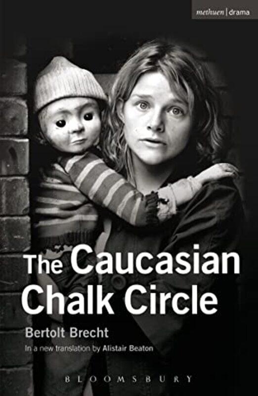 

The Caucasian Chalk Circle by Bertolt BrechtAlistair Author Beaton-Paperback