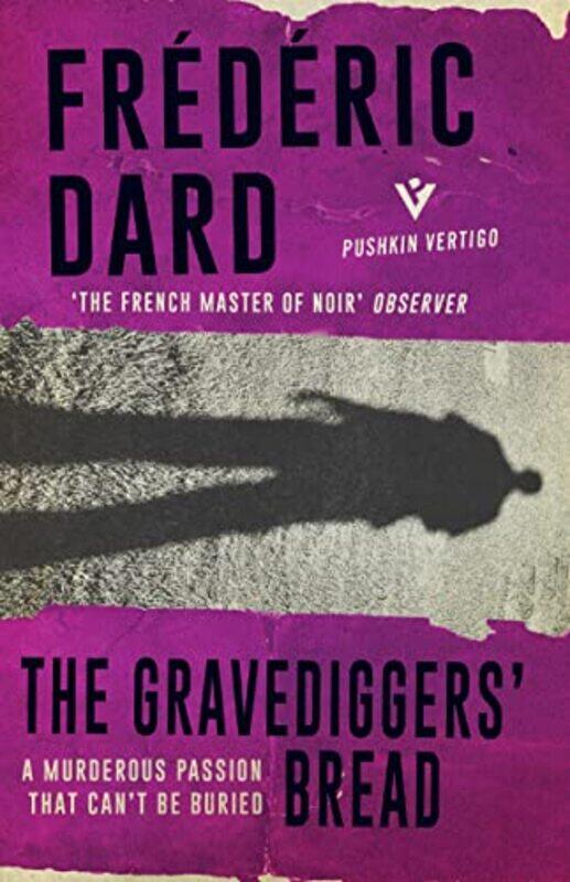 

The Gravediggers Bread by Frederic DardMelanie Florence-Paperback