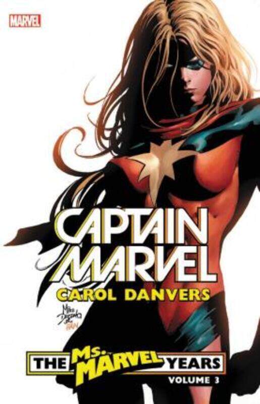 

Captain Marvel: Carol Danvers - The Ms. Marvel Years Vol. 3,Paperback,By :Brian Reed