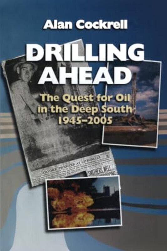 

Drilling Ahead by Alan Cockrell-Paperback