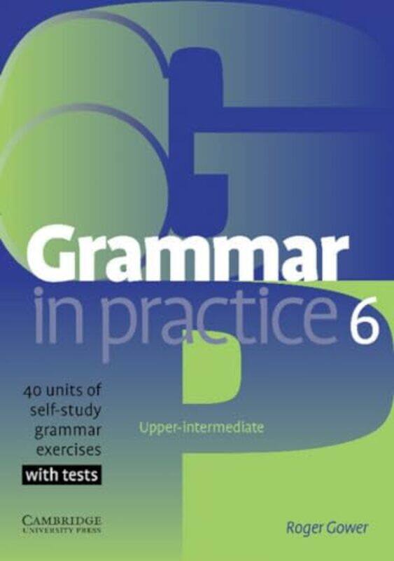 

Grammar in Practice 6 by Professor Zrinka Stahuljak-Paperback