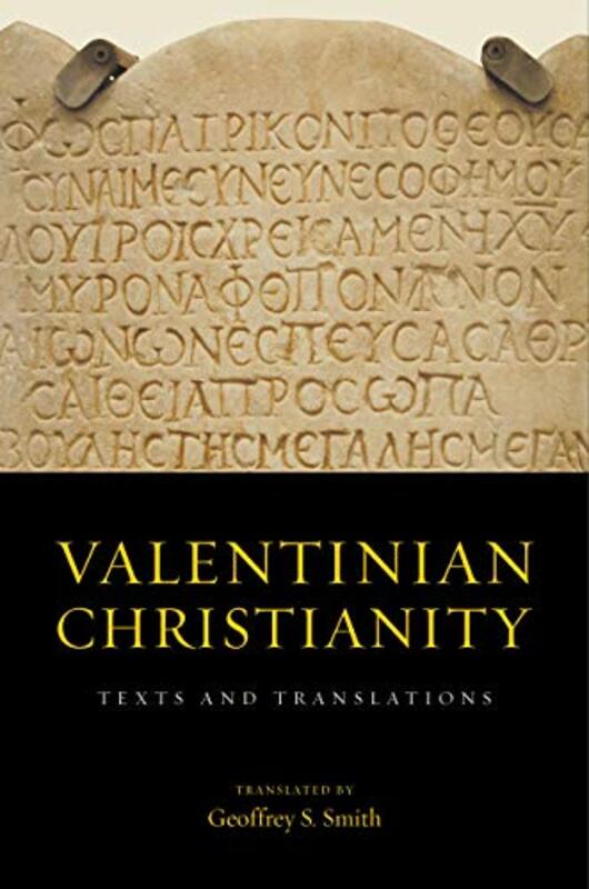 

Valentinian Christianity by Geoffrey S Smith-Hardcover