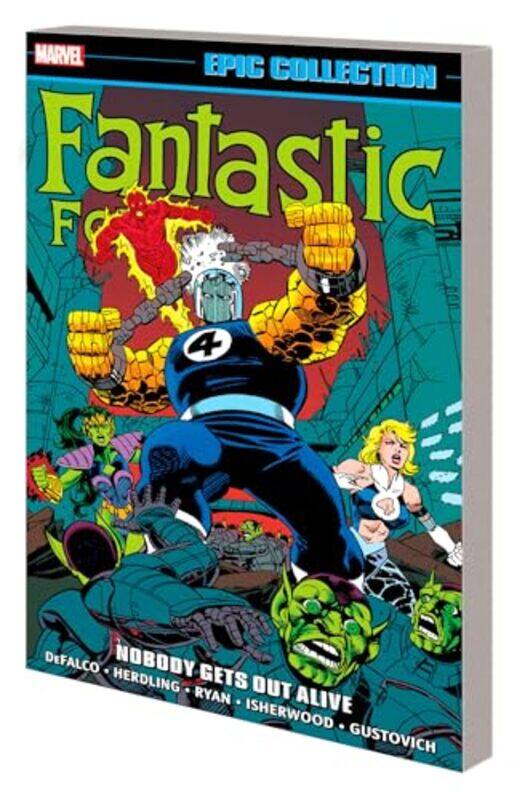 

Fantastic Four Epic Collection Nobody Gets Out Alive by Tom DeFalcoGeof IsherwodPaul Ryan-Paperback