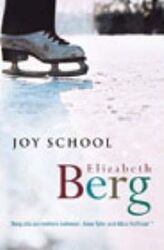 ^(R)Joy School.paperback,By :Elizabeth Berg