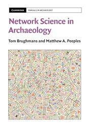 Network Science in Archaeology by Tom Aarhus Universitet, Denmark BrughmansMatthew A Arizona State University Peeples-Paperback