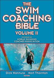 The Swim Coaching Bible, Volume II , Paperback by Hannula, Dick - Thornton, Nort