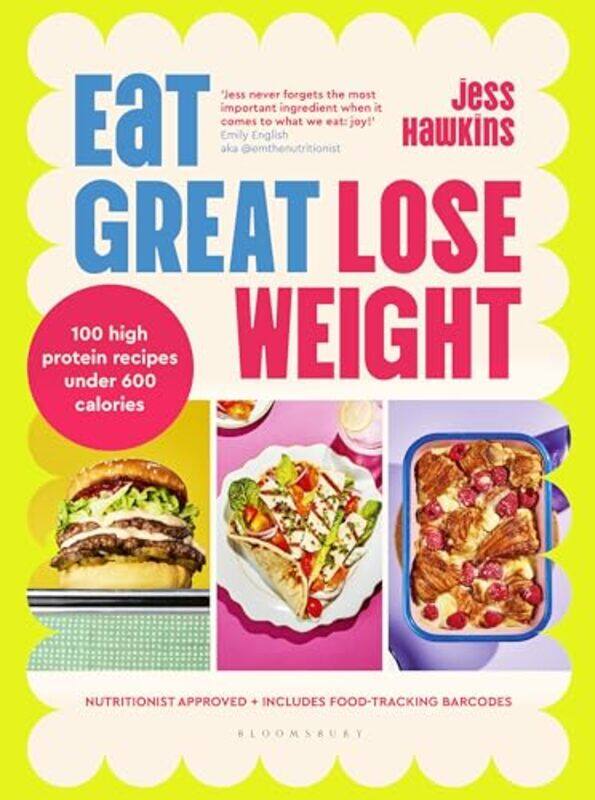 

Eat Great Lose Weight Easy Healthy Recipes That Youll Actually Want To Eat,Hardcover By Hawkins, Jess