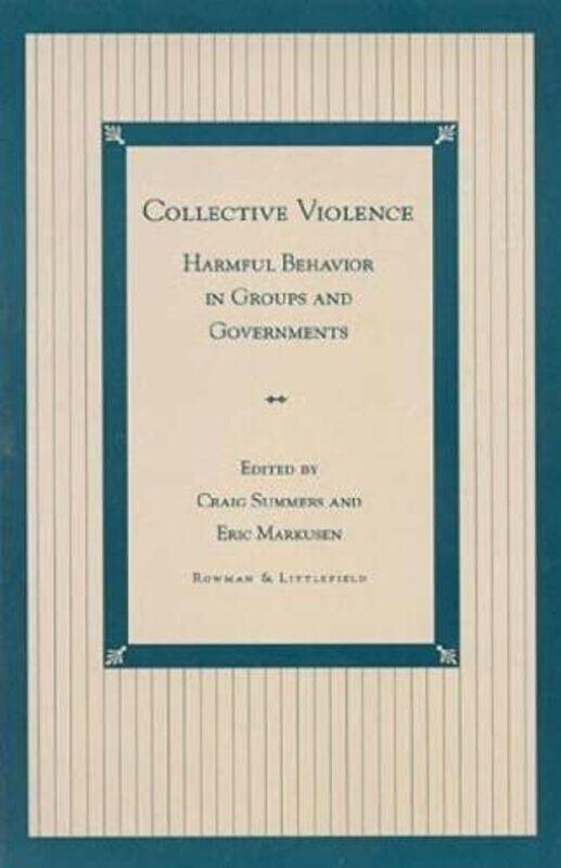 

Collective Violence by Craig SummersEric Markusen-Hardcover