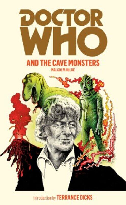 

Doctor Who And The Cave Monsters by Malcolm Hulke-Paperback