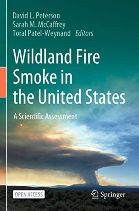 

Wildland Fire Smoke in the United States by David L PetersonSarah M McCaffreyToral Patel-Weynand-Paperback