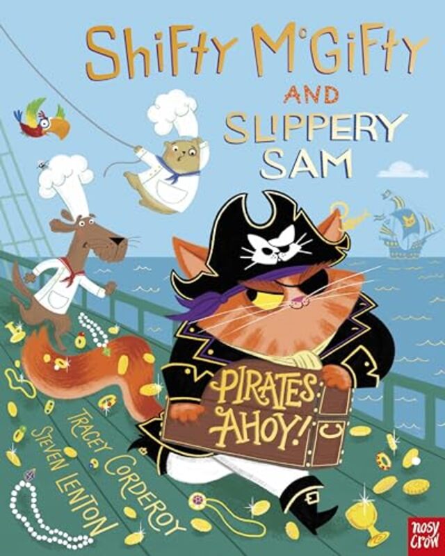 Shifty McGifty and Slippery Sam Pirates Ahoy by Tracey CorderoySteven Lenton-Hardcover