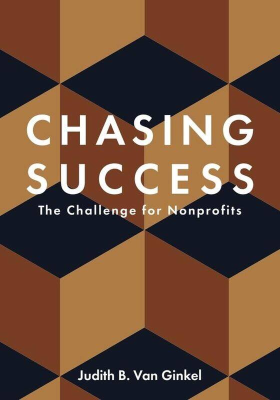 

Chasing Success The Challenge for Nonprofits by Judith Van Ginkel-Hardcover