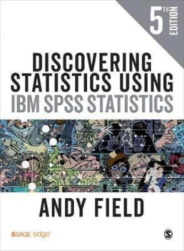 

Discovering Statistics Using IBM SPSS Statistics