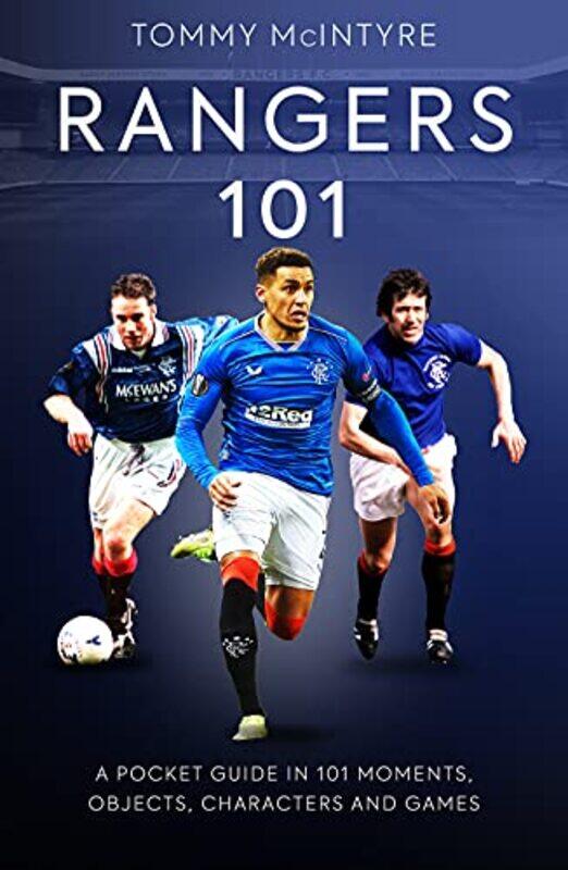 

Rangers 101 by Tommy McIntyre-Paperback