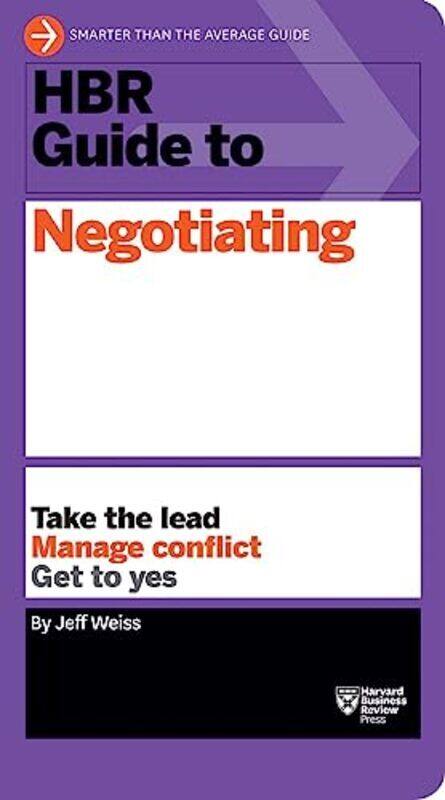 

Hbr Guide To Negotiating Hbr Guide Series By Jeff Weiss Paperback