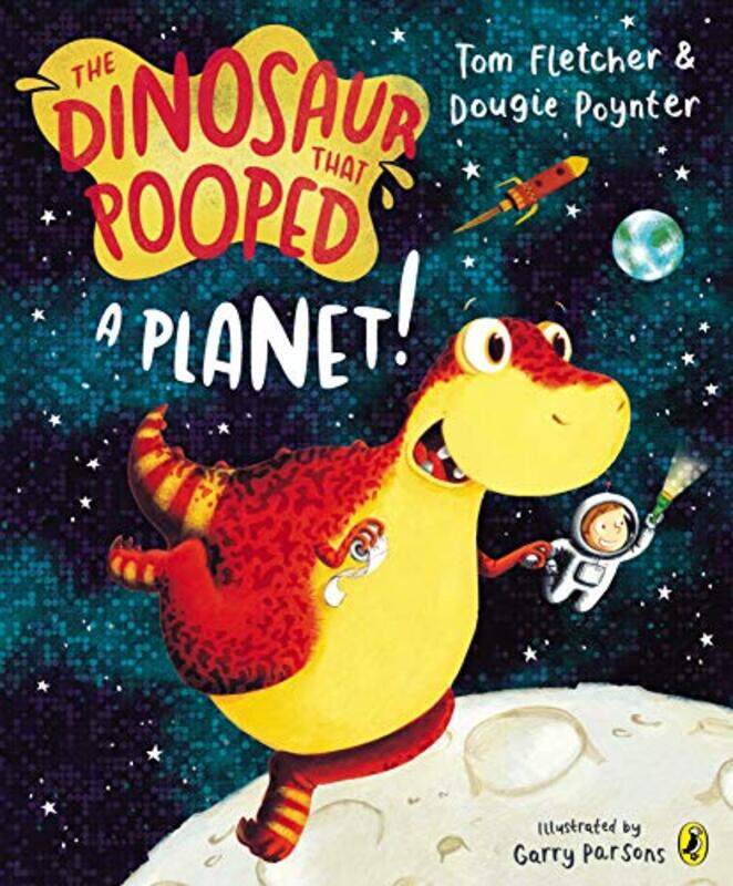 

The Dinosaur that Pooped a Planet by Tom FletcherDougie PoynterGarry Parsons-Paperback