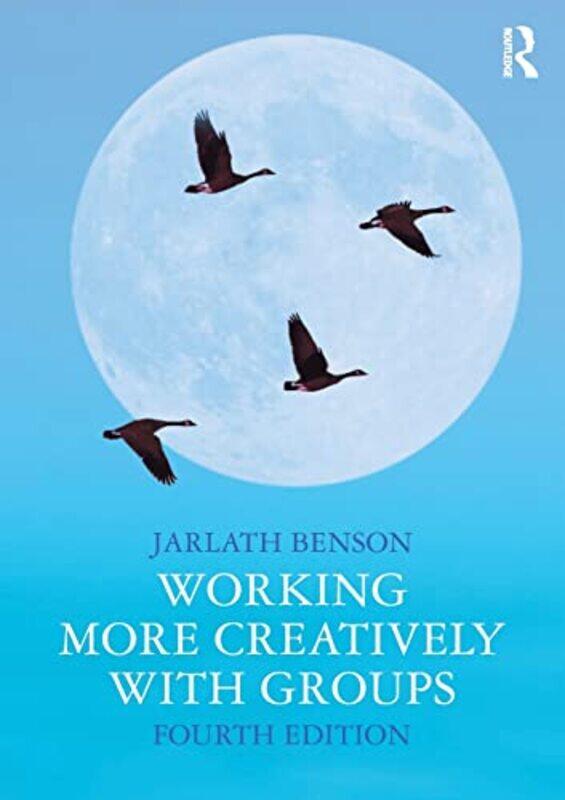 

Working More Creatively with Groups-Paperback