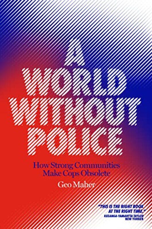 

A World Without Police by Geo Maher-Paperback