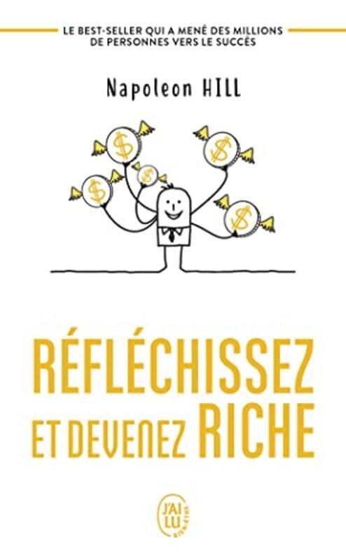 

REFLECHISSEZ ET DEVENEZ RICHE Paperback by HILL NAPOLEON