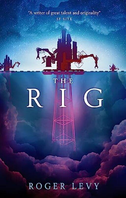 

The Rig,Paperback,by:Levy, Roger