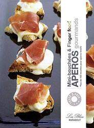 Ap ros gourmands : Mini-bouch es et Finger food,Paperback by Marabout